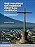 The Politics of Modern Central America: Civil War, Democratization, and Underdevelopment