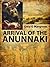 ARRIVAL OF THE ANUNNAKI: th...