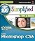 Adobe Photoshop CS6 Top 100 Simplified Tips and Tricks by Lynette Kent