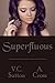 Superfluous