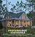 Prefabulous + Sustainable: Building and Customizing an Affordable, Energy-Efficient Home