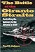 The Battle of the Otranto Straits: Controlling the Gateway to the Adriatic in World War I (Twentieth-Century Battles)