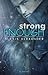 Strong Enough (Strong #1)