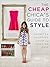 The Cheap Chica's Guide to Style: Secrets to Shopping Cheap and Looking Chic