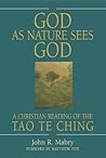 God As Nature Sees God: A Christian Reading of the Tao Te Ching Book cover for God As Nature Sees God: A Christian Reading of the Tao Te Ching