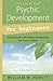 Psychic Development for Beginners by William W. Hewitt