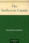 The Settlers in Canada by Frederick Marryat