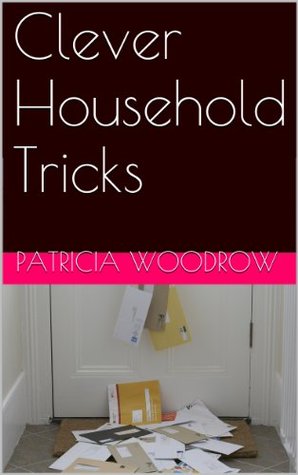 Clever Household Tricks (Kindle Edition)