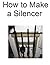 How to Make a Silencer ( Inexpensive and......