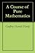 A Course of Pure Mathematics
