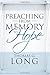 Preaching from Memory to Hope