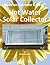 Build an Extreme Green Hot Water Solar Collector