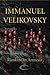 Mankind in Amnesia by Immanuel Velikovsky