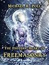 The Esoteric Heart of Freemasonry