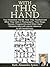 With This Hand: Your Ancestors' Hands. How They Touched and What They Held in Photographs, Their Rings, Gloves, Fingerprints and Other Hand Characteristics with special reference to left-handedness.