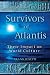 Survivors of Atlantis by Frank Joseph Survivors of Atlantis by Frank Joseph