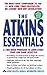 The Atkins Essentials: A Tw...