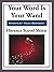 Your Word is Your Wand by Florence Scovel Shinn Your Word is Your Wand by Florence Scovel Shinn