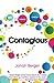 Contagious: How to Build Word of Mouth in the Digital Age