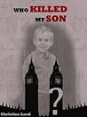 Who Killed My Son?