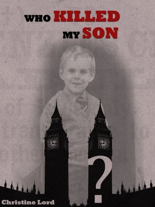 Who Killed My Son?