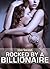 Rocked by a Billionaire - Vol. 1