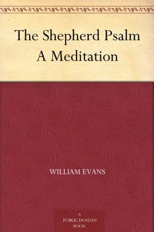 The Shepherd Psalm A Meditation (Kindle Edition)