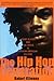 The Hip-Hop Generation by Bakari Kitwana The Hip-Hop Generation by Bakari Kitwana