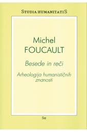 Besede in reči : arheologija humanističnih znanosti