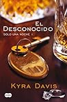 El desconocido by Kyra Davis