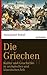 Die Griechen: Kultur und Geschichte in archaischer und klassischer Zeit (marixwissen) (German Edition)