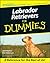 Labrador Retrievers For Dummies by Joel Walton