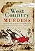West Country Murders (True Crime History)