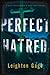 Perfect Hatred (Chief Inspector Mario Silva #6)