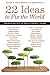 22 Ideas to Fix the World: Conversations with the World's Foremost Thinkers