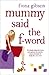 Mummy Said the F-Word by Fiona Gibson