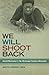 We Will Shoot Back by Akinyele Omowale Umoja