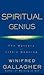 Spiritual Genius: The Mastery of Life's Meaning