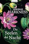 Die Seelen der Nacht by Deborah Harkness