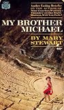 My Brother Michael by Mary  Stewart