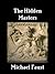 The Hidden Masters (The Divine Series Book 6)