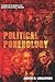 Political Ponerology by Andrew M. Lobaczewski