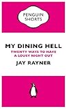 My Dining Hell: T...