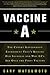 Vaccine A by Gary Matsumoto