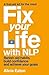 Fix Your Life with NLP