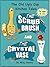 The Scrub Brush And The Cry...