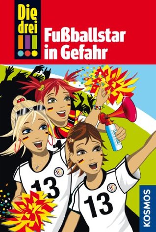 Fußballstar in Gefahr (Die drei !!!, #24)