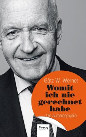 Womit ich nie gerechnet habe: Die Autobiographie (Kindle Edition)