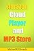Amazon Cloud Player and MP3 Store – Discovering the Best Way ... by Michael K. Edwards