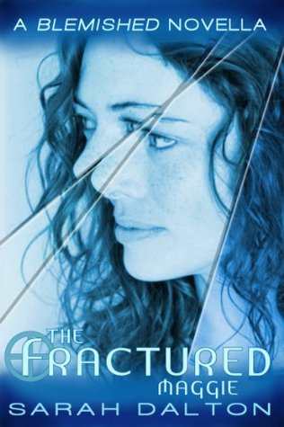 The Fractured: Maggie: A Blemished Novella